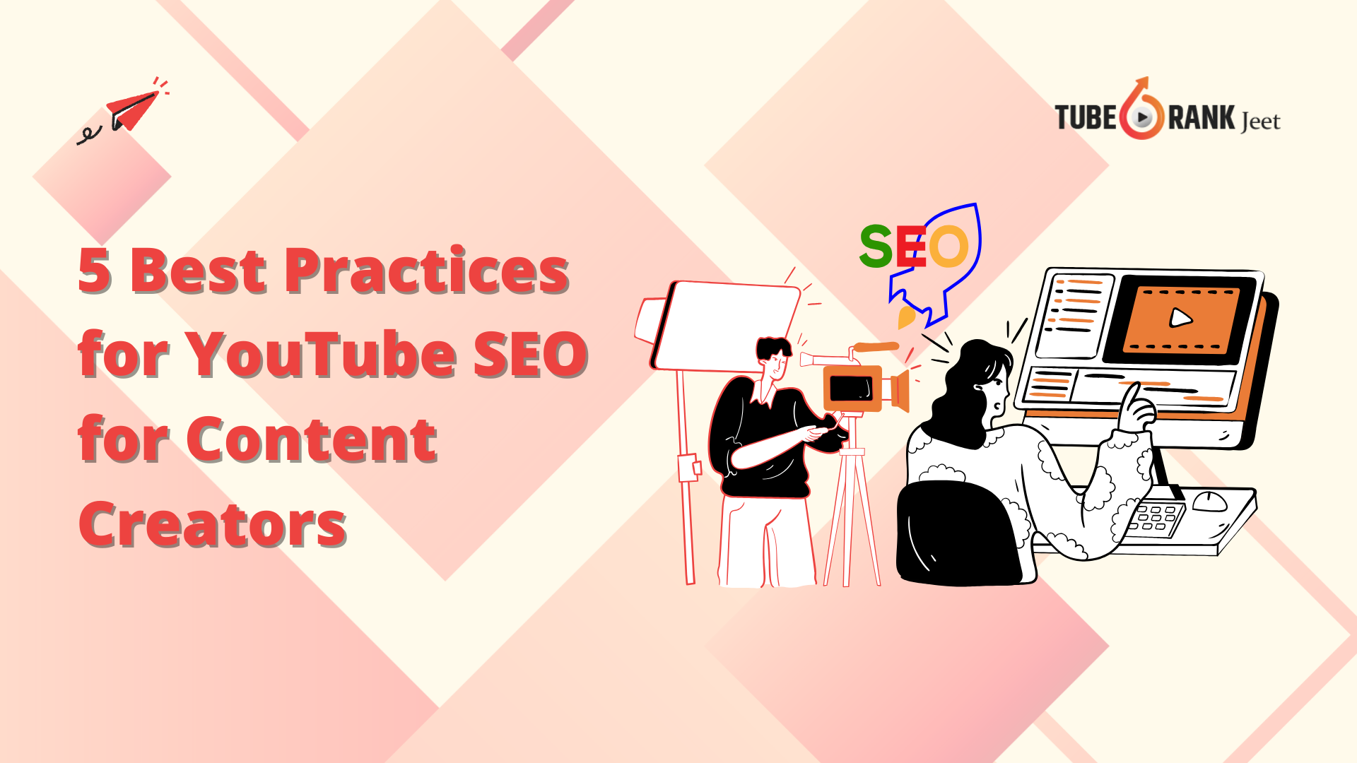 5 Best Practices for YouTube SEO for Content Creators