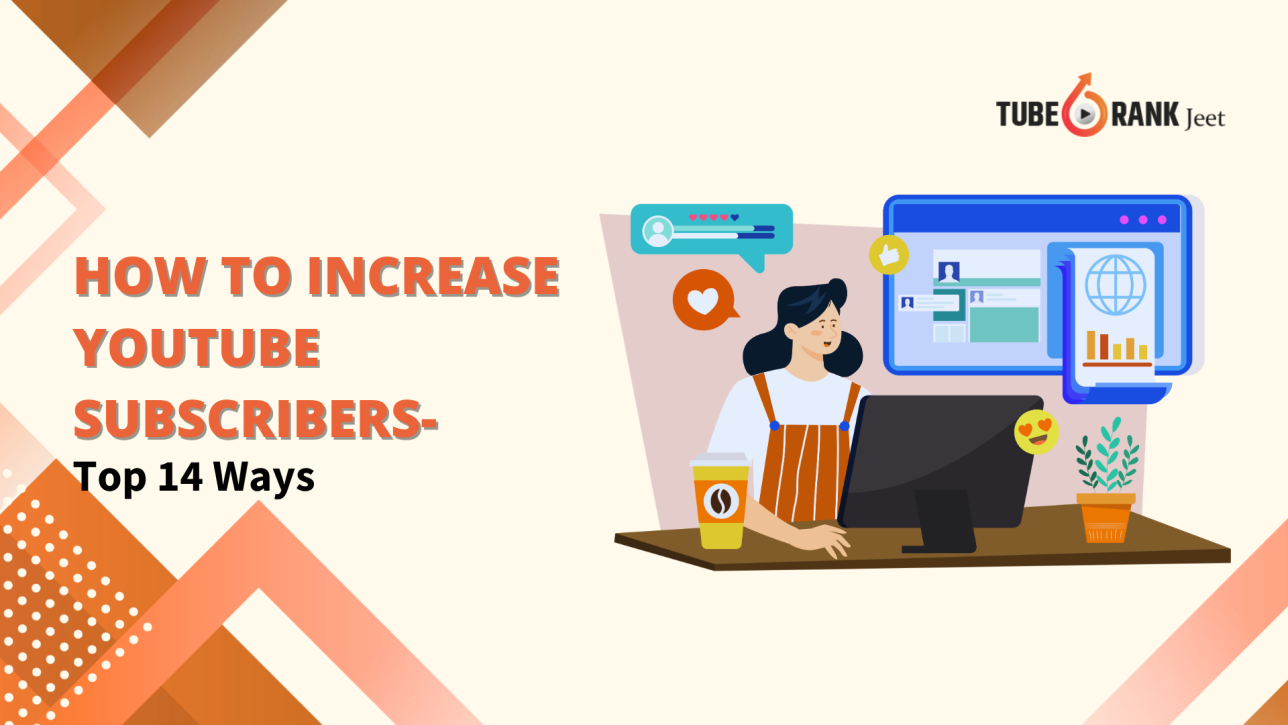 increase youTube subscribers, ways to increase youTube subscribers